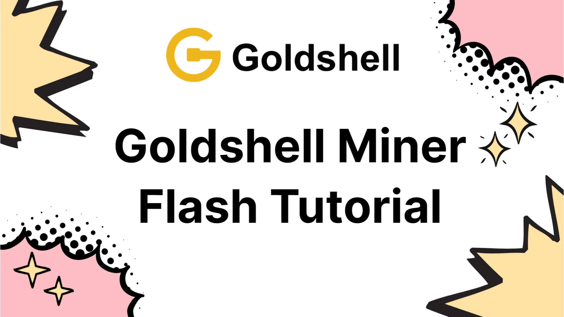 Goldshell Miner Flash Tutorial